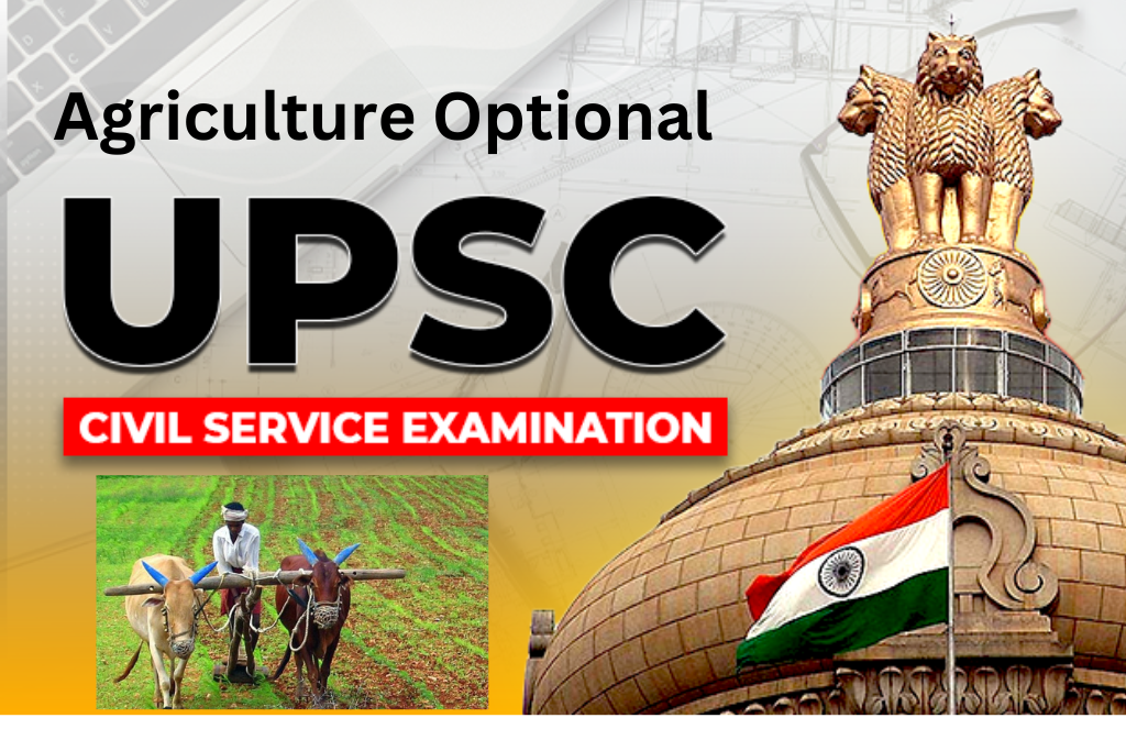 UPSC Agriculture Optional Syllabus